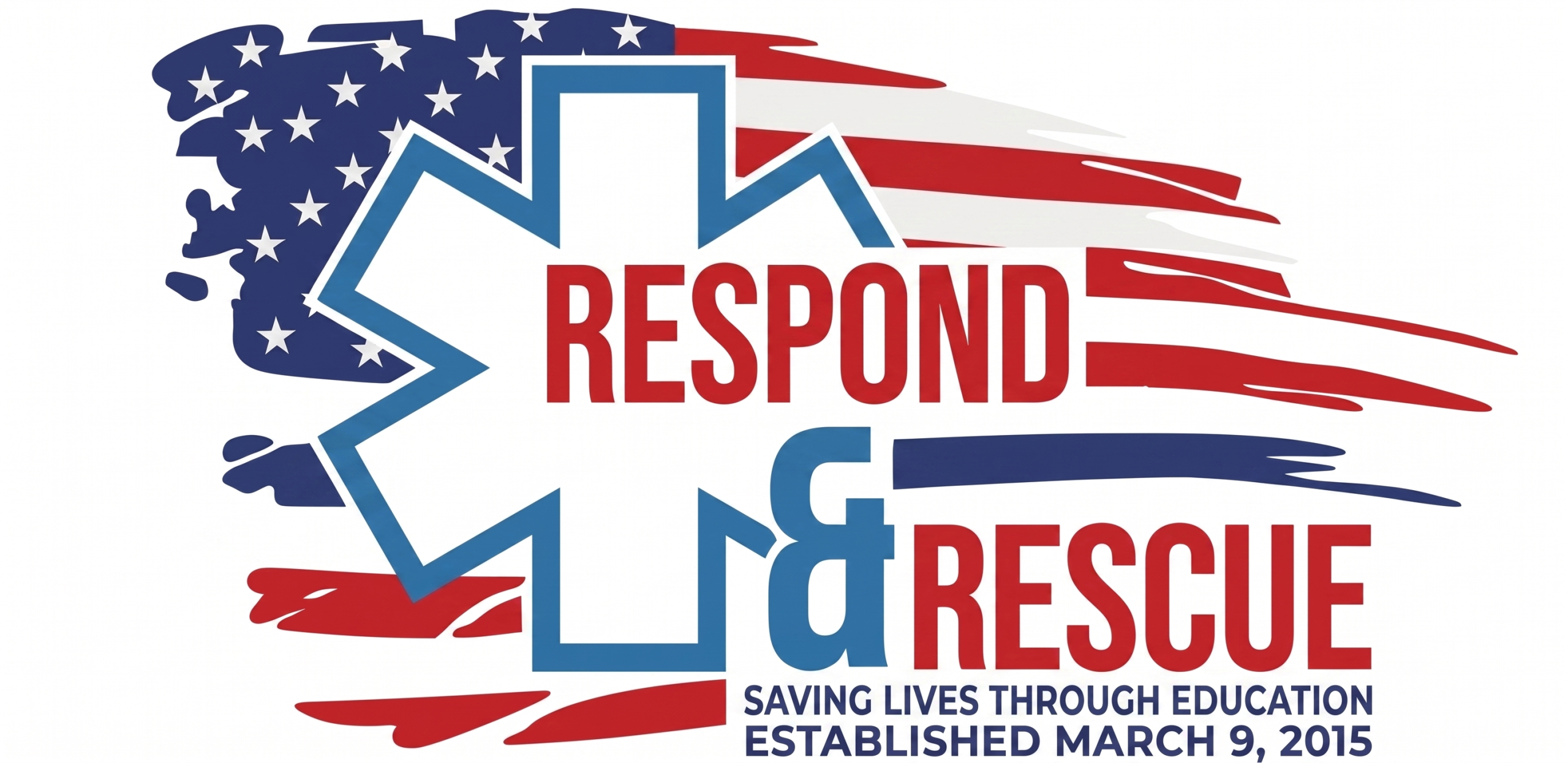 Respond and Rescue logo with American flag and Star of Life. Saving lives through education.