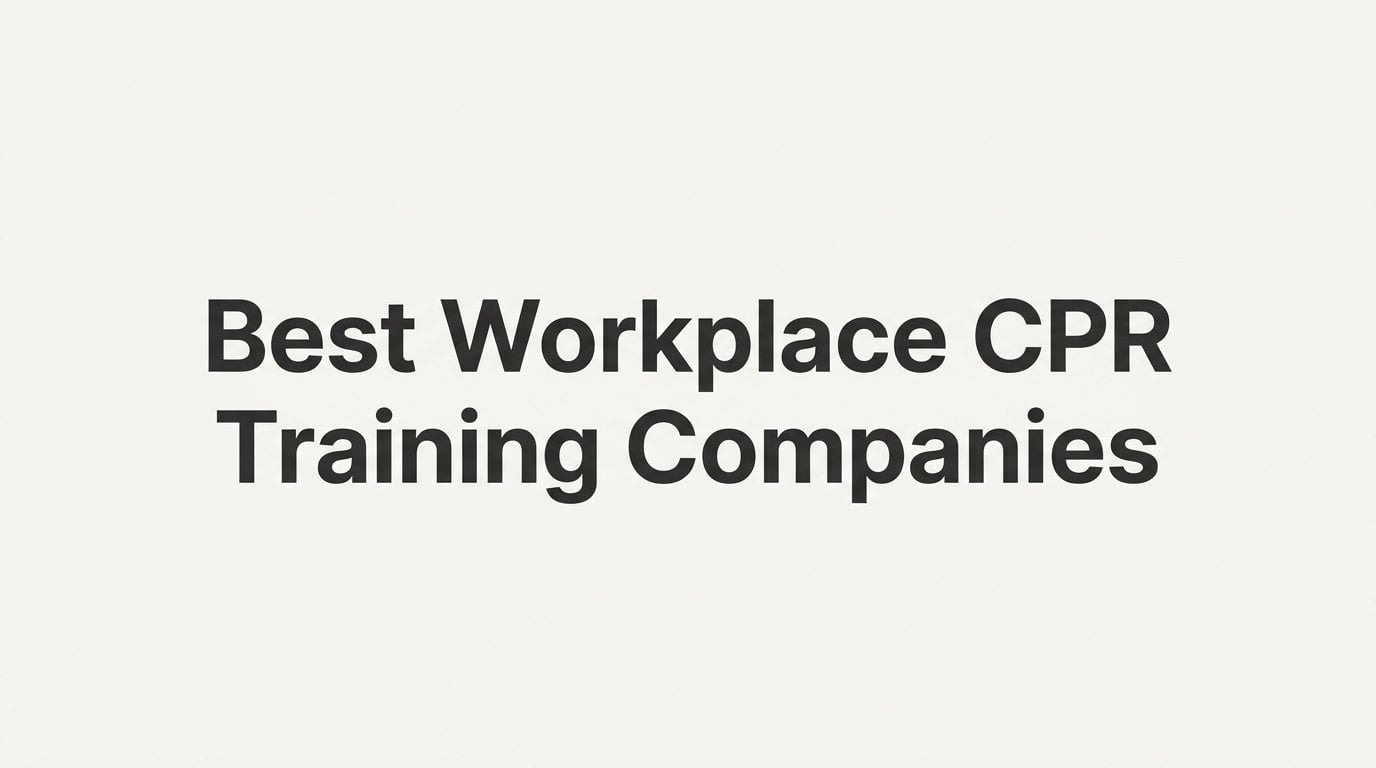 8 Best Workplace CPR Training Companies in 2026