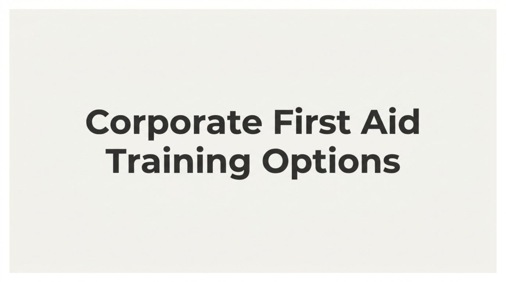 7 Corporate First Aid Training Options for Small Business Owners
