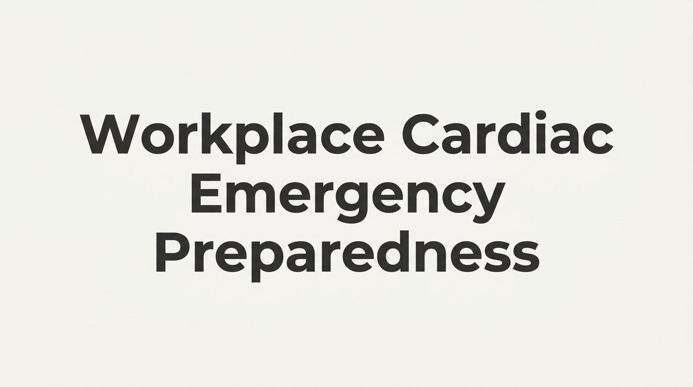 Workplace Cardiac Emergency Preparedness: What Every Business Owner Needs to Know