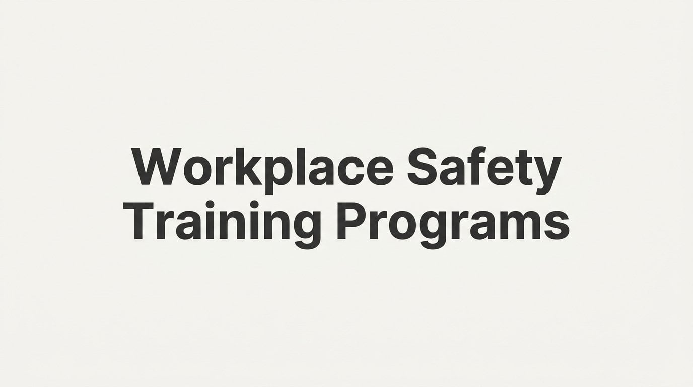 8 Strategies to Build Effective Workplace Safety Training Programs